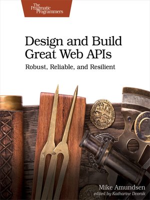 cover image of Design and Build Great Web APIs